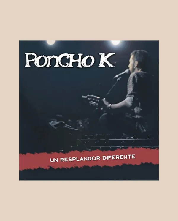 Poncho K - CD + DVD "Un Resplandor Diferente"