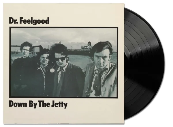 dr feelgood Down by the Jetty LP